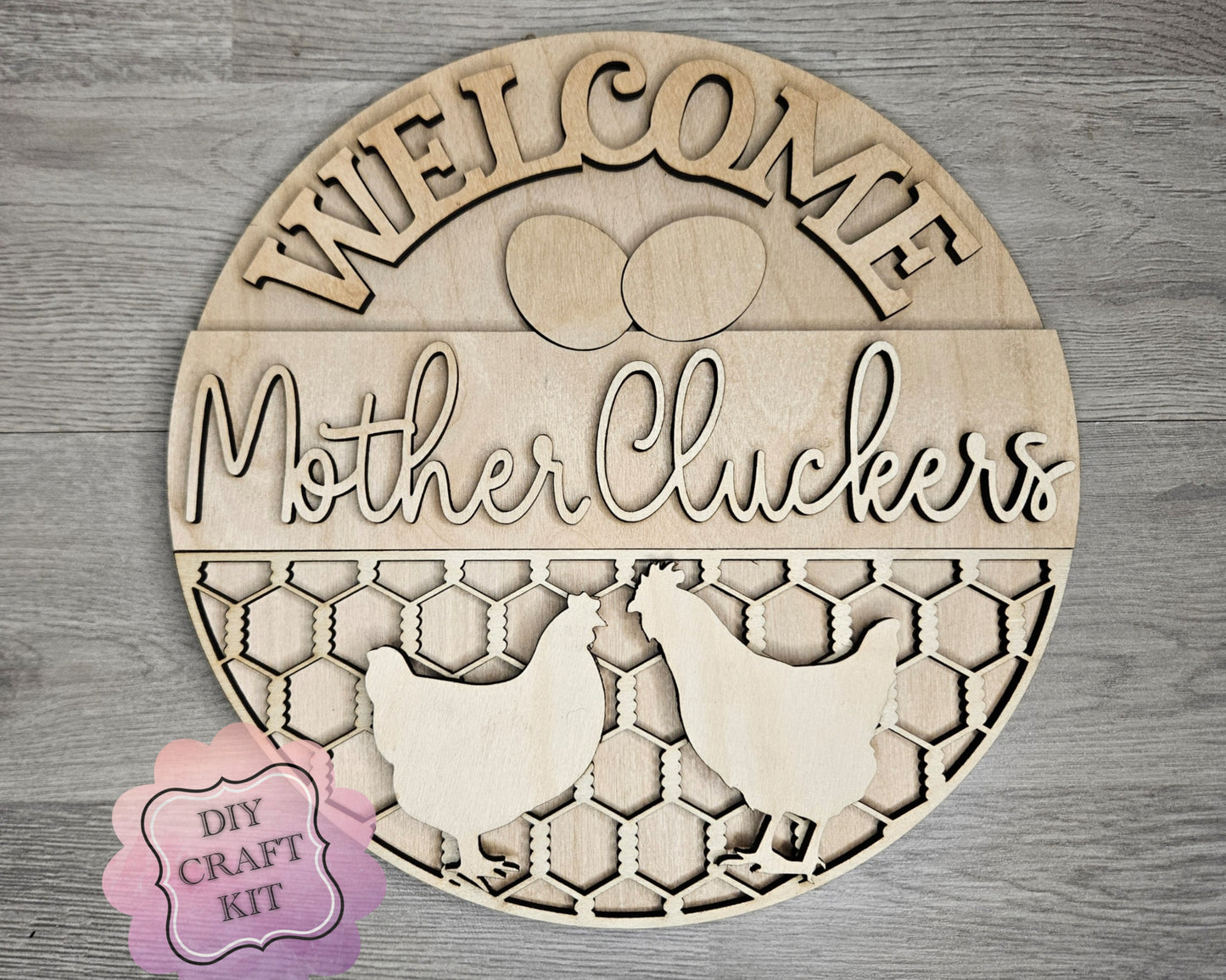 Welcome Mother Cluckers | Chicken Decor | #4618