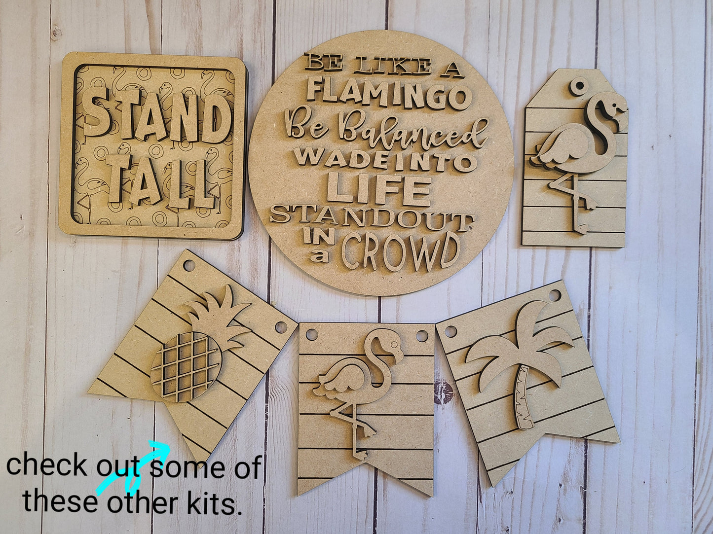 Flamingo Quote DIY Craft Kit #2546 Multiple Sizes Available - Unfinished Wood Cutout Shapes