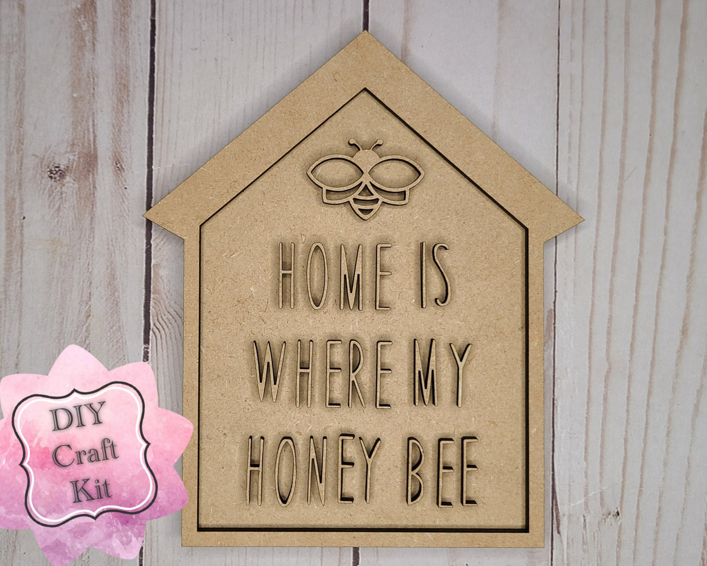 Home is where my Honey Bee Craft Kit Bee Decor Honey Bee Craft Kit #2688 - Multiple Sizes Available - Unfinished Wood Cutout Frames