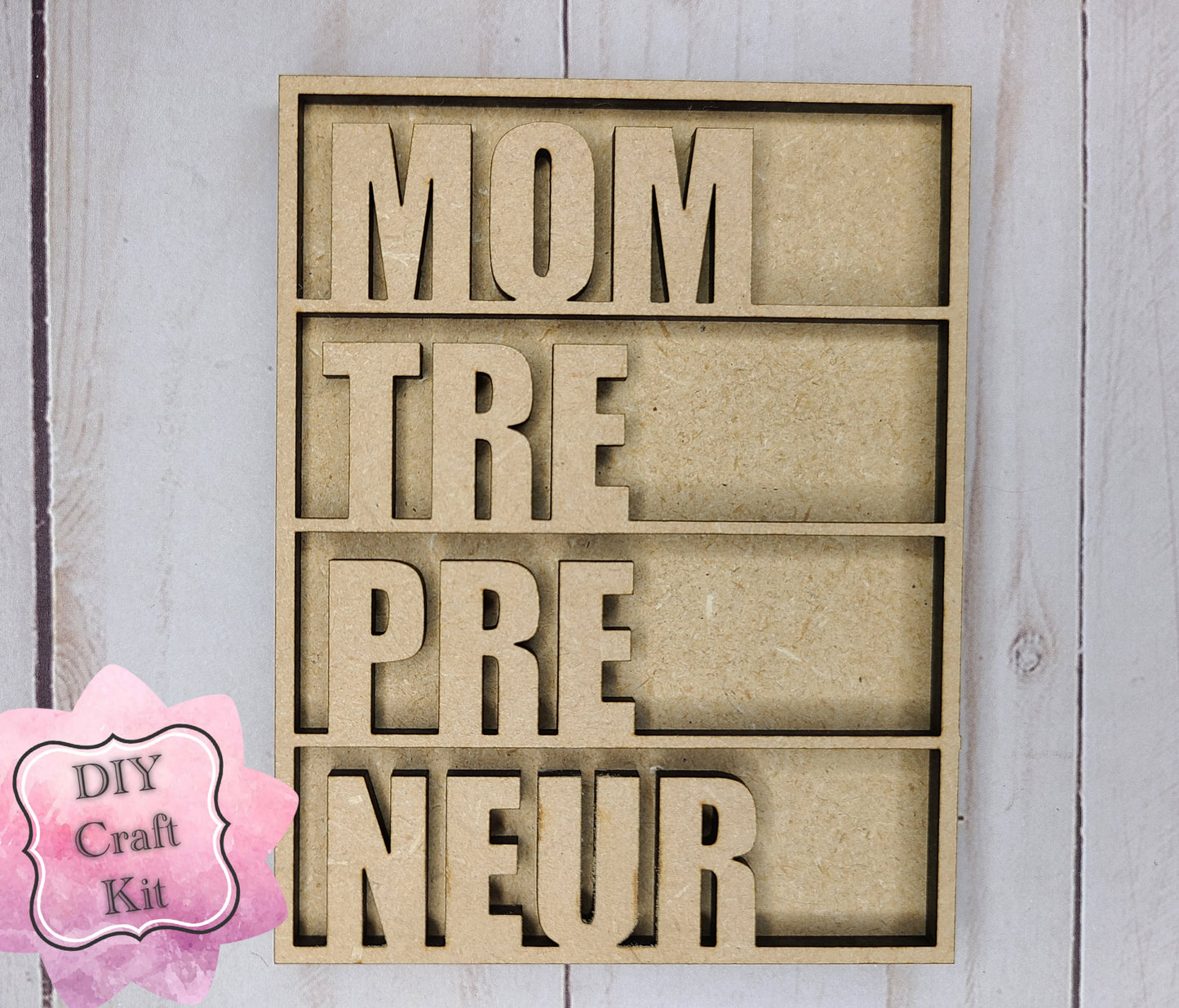 Momtrepreneur Mom Boss Mother's Day DIY Craft Kit #2778 - Multiple Sizes Available - Unfinished Wood Cutout Shapes