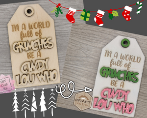 Grinch Tag Cindy Lou Christmas Craft Kit DIY Paint kit #3816 - Multiple Sizes Available - Unfinished Wood Cutout Shapes