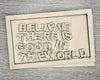 Believe there is good in the world sign | Be the Good | DIY Craft Kits | Paint Party Supplies | #3894