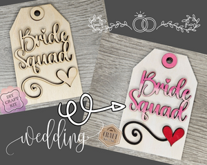 Bride Squad Tag | Wedding Tag | Wedding Decorations | Special Day | DIY Craft Kits | Paint Party Supplies | Gift Tag | #4023