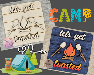 Lets Get Toasted | Yard Sign | Camping Crafts | Outdoors | DIY Craft Kits | Paint Party Supplies | #4086
