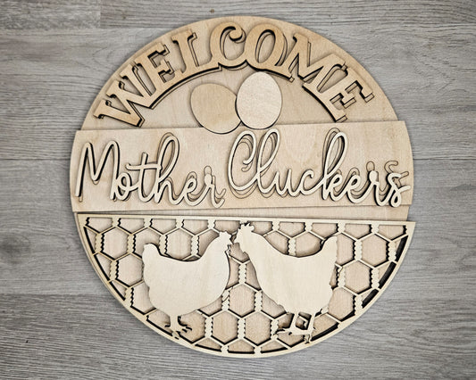 Welcome Mother Cluckers | Chicken Decor | #4618