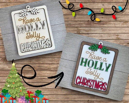 Have a Holly Jolly Christmas Ornament | #5062