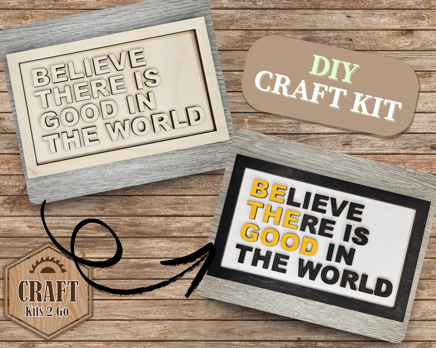 Believe there is good in the world sign | #3894