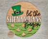 Let the Shenanigans Begin | St. Patrick's Day Crafts | Wood Crafts | Crafts | DIY Craft Kits | Paint Party Supplies | #4066