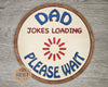 Dad Jokes Sign | Father's Day ideas | Dad Gifts | DIY Craft Kits | Paint Party Supplies | #2849