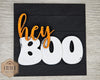 Hey BOO Sign | Halloween Sign | Halloween Decor | Halloween Crafts | DIY Craft Kits | Paint Party Supplies | #4481