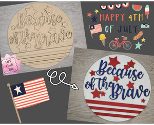 Because of the Brave | 4th of July Decor | Patriotic Decor | 4th of July Crafts | DIY Craft Kits | Paint Party Supplies | #2923