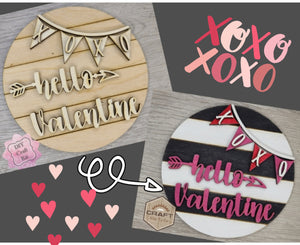 Hello Valentine Sign | Valentine's Crafts | Valentine's Day Craft Kits | DIY Paint Party Kit | Valentine Cutout | #3380 - Multiple Sizes Available - Unfinished Wood Cutout Shapes