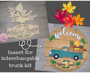 Interchangeable Truck Round -- Autumn Fall Insert -- Porch Décor DIY Craft Kit Paint Party Kit #200004
