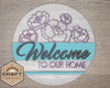 Welcome Flowers Kit DIY Craft Kit #2905 - Multiple Sizes Available - Unfinished Wood Cutout Shapes