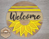 Welcome Sunflower Kit DIY Craft Kit #2309 - Multiple Sizes Available - Unfinished Wood Cutout Shapes