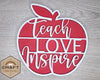 Welcome to our Classroom Interchangeable "Teach Love Inspire" #2983 - Unfinished Wood shape cutouts