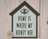Home is where my Honey Bee Craft Kit Bee Decor Honey Bee Craft Kit #2688 - Multiple Sizes Available - Unfinished Wood Cutout Frames