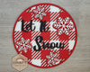 Let it Snow | Snowflakes | Plaid | Winter Decor | Winter Crafts | DIY Craft Kits | Paint Party Supplies | #3065