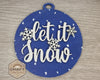 Let it Snow Christmas Ornament Decor DIY Paint kit #3357 - Multiple Sizes Available - Unfinished Wood Cutout Shapes
