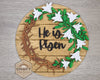 He is Risen Sign | Easter Décor |  Christ | Jesus | Easter Crafts | DIY Craft Kits | DIY Paint Party kit | #3421 - Multiple Sizes Available - Unfinished Wood Cutout Shapes