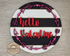 Hello Valentine | Valentine Crafts | Valentine's Day Craft Kits | Valentine Paint Party kit | #3379 - Multiple Sizes Available - Unfinished Wood Cutout Shapes