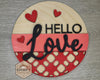 Hello my Love Valentine DIY Craft Kit Valentine Paint Party Kit #3148 Multiple Sizes Available - Unfinished Wood Cutout Shapes
