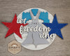 Let Freedom Ring Decor 4th of July DIY Craft Kit #2865 - Multiple Sizes Available - Unfinished Wood Cutout Shapes