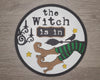 The Witch is In Halloween Decor DIY Paint kit #2883 - Multiple Sizes Available - Unfinished Wood Cutout Shapes