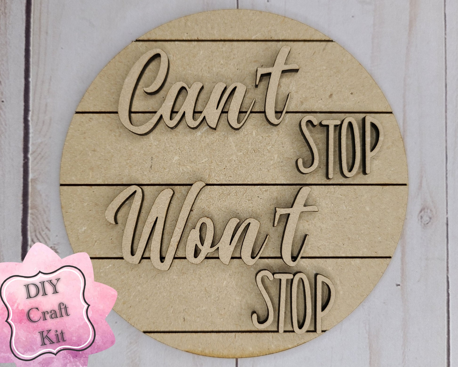 Can't Stop Wont Stop Boss Mom Mother's Day DIY Craft Kit #2781 - Multiple Sizes Available - Unfinished Wood Cutout Shapes