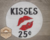 Kisses 25 cent tier tray Craft Kit Valentine Craft Kit #2488 Multiple Sizes Available - Unfinished Wood Cutout Shapes