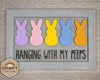 Hanging with my Peeps DIY Easter Craft Kit #2534 - Multiple Sizes Available - Unfinished Wood Cutout Shapes