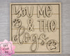 You Me and the Dog Kit DIY Paint kit #3007 - Multiple Sizes Available - Unfinished Wood Cutout Shapes