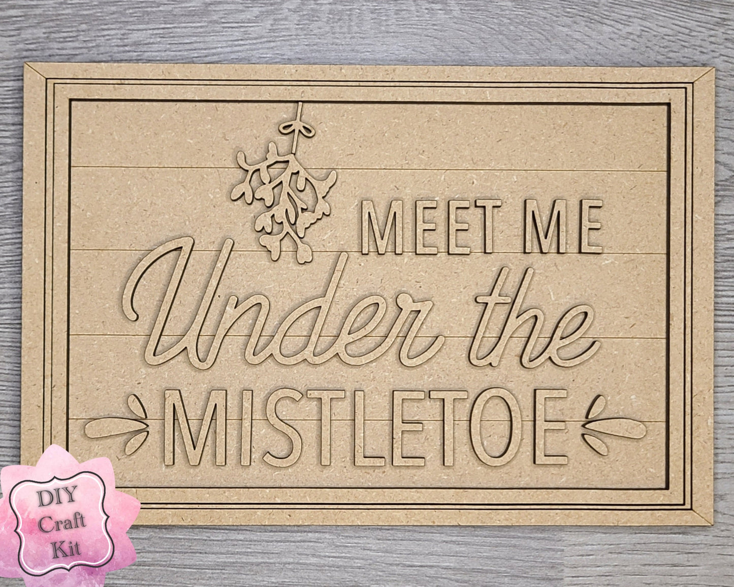 Meet me under the mistletoe Merry Christmas Decor DIY Paint kit #3097 - Multiple Sizes Available - Unfinished Wood Cutout Shapes